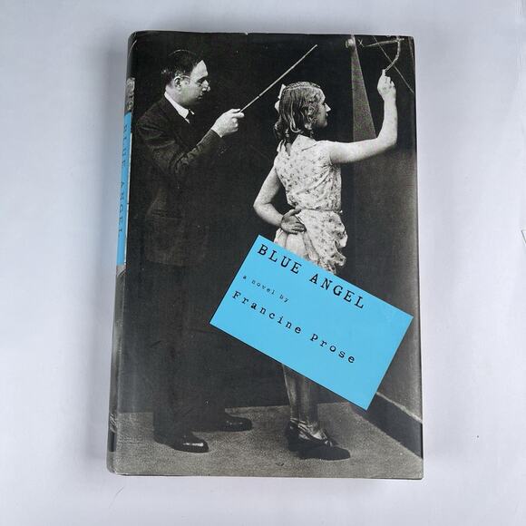 Blue Angel - Francine Prose Signed First Edition Hardcover Book Autographed - Picture 1 of 7